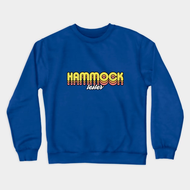 Retro Hammock tester Crewneck Sweatshirt by rojakdesigns